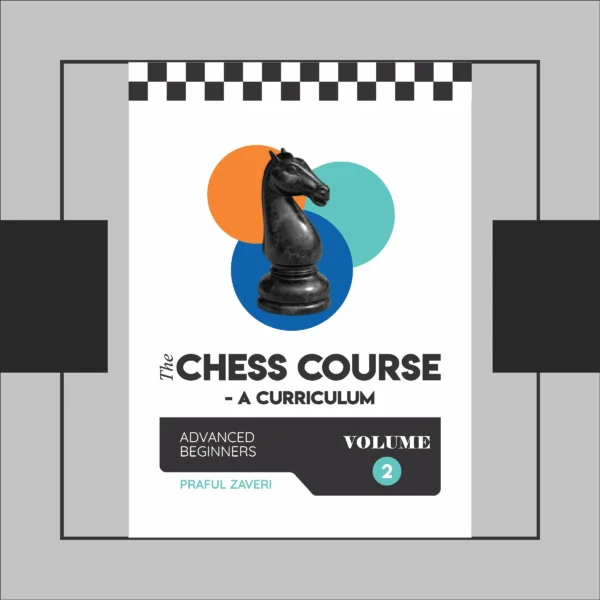 THE CHESS COURSE – A CURRICULUM (VOLUME 2)