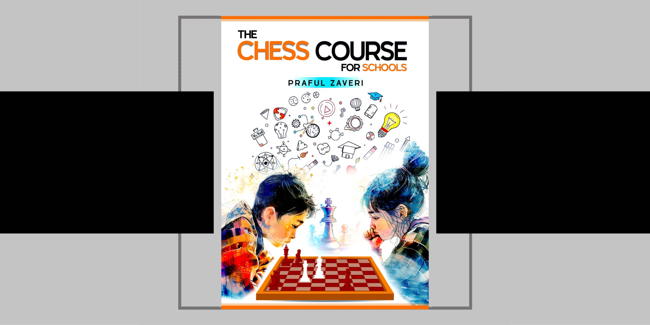 FIRST LOOK: My 9th Book – ‘The Chess Course for Schools’